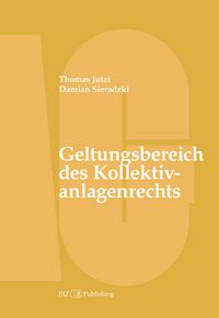 Produktbild: Geltungsbereich des Kollektivanlagenrechts