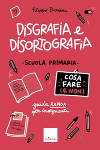 Produktbild: Disgrafia e disortografia - Cosa fare (e non)