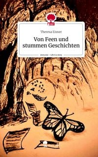 Produktbild: Von Feen und stummen Geschichten. Life is a Story - story.one