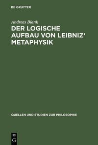 Produktbild: Der logische Aufbau von Leibniz' Metaphysik