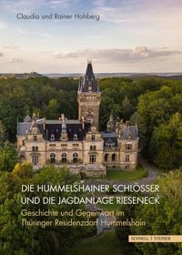 Produktbild: Die Hummelshainer Schl&ouml;sser und die Jagdanlage Rieseneck