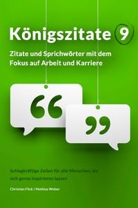 Produktbild: K&ouml;nigszitate 9: Zitate und Sprichw&ouml;rter mit dem Fokus auf Arbeit und Karriere