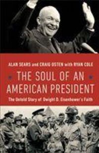 Produktbild: Sears, A: The Soul of an American President