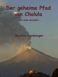 Produktbild: Der geheime Pfad von Cholula