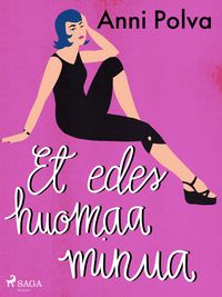 Produktbild: Et edes huomaa minua