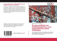 Produktbild: El posconflicto en Centroam&eacute;rica y sus experiencias para Colombia
