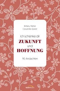Produktbild: Ich schenke dir Zukunft und Hoffnung