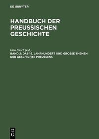 Produktbild: Das 19. Jahrhundert und Gro&szlig;e Themen der Geschichte Preu&szlig;ens