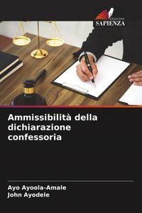 Produktbild: Ammissibilit&agrave; della dichiarazione confessoria