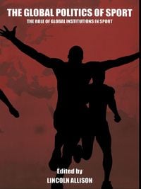 Produktbild: The Global Politics of Sport