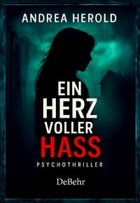 Produktbild: Ein Herz voller Hass - Psychothriller