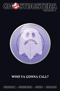 Produktbild: Burnham, E: Ghostbusters Volume 4 Who Ya Gonna Call?