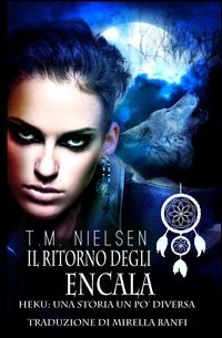 Produktbild: Il Ritorno Degli Encala (Heku: Una storia un po' diversa)