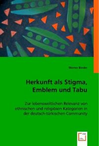 Produktbild: Binder, W: Herkunft als Stigma, Emblem und Tabu