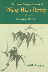 Produktbild: Yang, J:  The Chan Interpretation of Wang Wei's Poetry