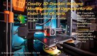 Produktbild: Creality 3D-Drucker: Wartung, Modifikation und Upgrades f&uuml;r die Ender- und CR-Serie