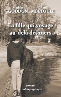 Produktbild: La fille qui voyage au-del&agrave; des mers