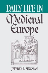 Produktbild: Daily Life in Medieval Europe