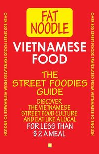 Produktbild: Vietnamese Food. The Street Foodies Guide.