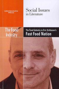 Produktbild: The Food Industry in Eric Schlosser's Fast Food Nation
