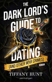 Produktbild: The Dark Lord's Guide to Dating (and Other War Crimes)