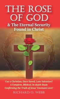 Produktbild: The Rose of God & The Eternal Security Found in Christ