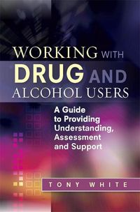 Produktbild: Working with Drug and Alcohol Users