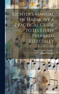 Produktbild: Richter's Manual of Harmony a Practical Guide to its Study Prepared Especially