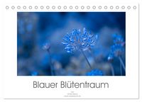 Produktbild: Blauer Bl&uuml;tentraum (Tischkalender 2026 DIN A5 quer), CALVENDO Monatskalender