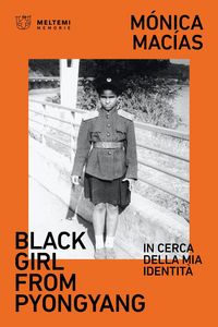 Produktbild: Black girl from Pyongyang. In cerca della mia identit&agrave;