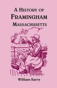 Produktbild: A History of Framingham, Massachusetts