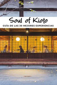 Bild vom Artikel Soul of Kioto: Guía de Las 30 Mejores Experiencias vom Autor Thierry Teyssier