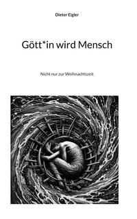 Produktbild: G&ouml;tt*in wird Mensch