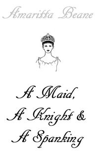 Produktbild: A Maid, A Knight And A Spanking