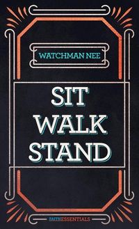 Produktbild: Sit, Walk, Stand: The Process of Christian Maturity