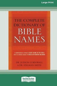 Produktbild: The Complete Dictionary of Bible Names (Large Print 16pt)