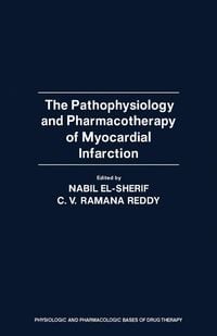 Produktbild: The Pathophysiology and Pharmacotherapy of Myocardial Infarction