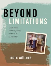 Produktbild: Beyond Limitations: From a Boy Without Promise to the Man I Am Today