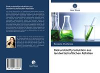 Produktbild: Biokunststoffproduktion aus landwirtschaftlichen Abf&auml;llen