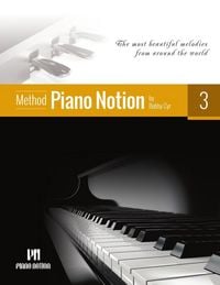Produktbild: Piano Notion Method 3 (The Most Beautiful Melodies from Around the World)