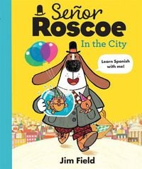 Produktbild: Se&ntilde;or Roscoe in the City
