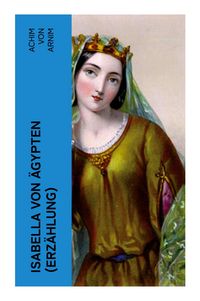 Produktbild: Isabella von &Auml;gypten (Erz&auml;hlung)