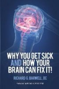 Produktbild: Why You Get Sick and How Your Brain Can Fix It!