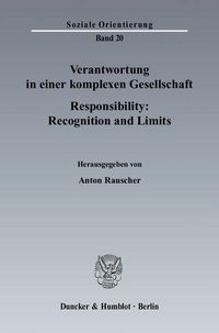 Produktbild: Verantwortung in einer komplexen Gesellschaft - Responsibility: Recognition and Limits.