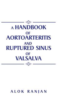 Produktbild: A handbook of Aortoarteritis And Ruptured sinus Of Valsalva