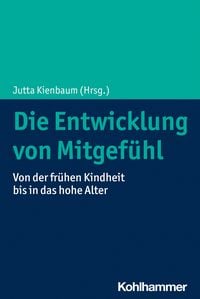 Produktbild: Die Entwicklung von Mitgef&uuml;hl