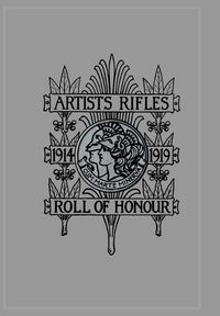 Produktbild: ARTISTS RIFLES. Regimental Roll of Honour and War Record 1914-1919