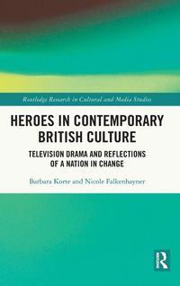 Produktbild: Heroes in Contemporary British Culture