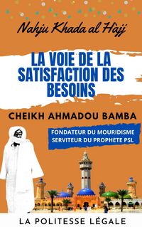 Produktbild: Nahju Khada Al Hajj : La voie de la satisfaction des besoins - CHEIKH AHMADOU BAMBA MBACKE