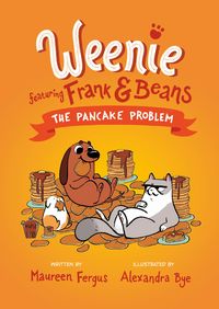 Produktbild: The Pancake Problem (Weenie Featuring Frank and Beans Book #2)